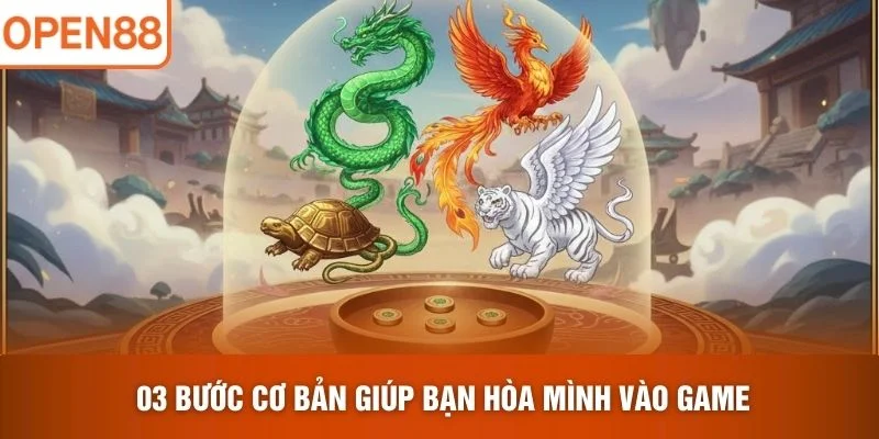 03 bước cơ bản giúp bạn hòa mình vào game